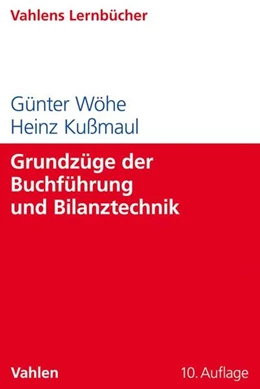 Abbildung von Wöhe / Kußmaul | Grundzüge der Buchführung und Bilanztechnik | 10. Auflage | 2018 | beck-shop.de