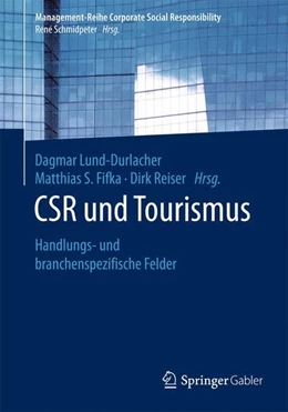 Abbildung von Lund-Durlacher / Fifka | CSR und Tourismus | 1. Auflage | 2017 | beck-shop.de