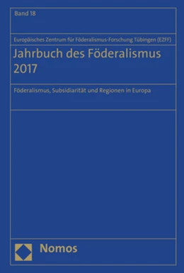 Abbildung von Europäischen Zentrum für Föderalismus-Forschung (EZFF) (Hrsg.) | Jahrbuch des Föderalismus 2017 | 1. Auflage | 2017 | beck-shop.de