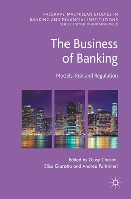 Abbildung von Chesini / Giaretta | The Business of Banking | 1. Auflage | 2017 | beck-shop.de