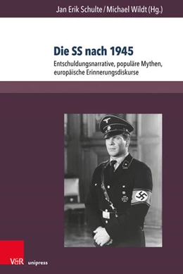 Abbildung von Schulte / Wildt | Die SS nach 1945 | 1. Auflage | 2018 | beck-shop.de