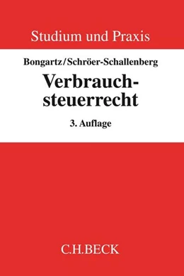 Abbildung von Bongartz / Schröer-Schallenberg | Verbrauchsteuerrecht | 3. Auflage | 2018 | beck-shop.de