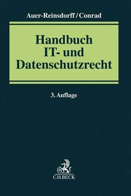 Abbildung von Auer-Reinsdorff / Conrad | Handbuch IT- und Datenschutzrecht | 3. Auflage | 2019 | beck-shop.de