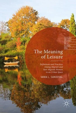 Abbildung von Sandoval | The Meaning of Leisure | 1. Auflage | 2017 | beck-shop.de