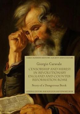 Abbildung von Caravale | Censorship and Heresy in Revolutionary England and Counter-Reformation Rome | 1. Auflage | 2017 | beck-shop.de
