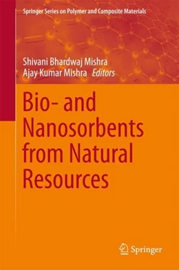 Abbildung von Bhardwaj Mishra / Mishra | Bio- and Nanosorbents from Natural Resources | 1. Auflage | 2017 | beck-shop.de