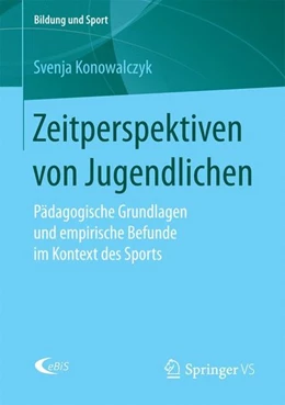 Abbildung von Konowalczyk | Zeitperspektiven von Jugendlichen | 1. Auflage | 2017 | beck-shop.de