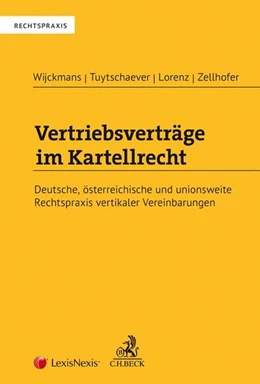 Abbildung von Zellhofer / Lorenz | Vertriebsverträge im Kartellrecht | 1. Auflage | 2019 | beck-shop.de