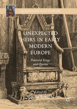 Abbildung von Schutte | Unexpected Heirs in Early Modern Europe | 1. Auflage | 2017 | beck-shop.de