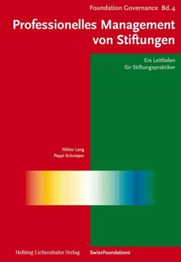 Abbildung von Lang / Schnieper | Professionelles Management von Stiftungen | 1. Auflage | 2008 | Band 4 | beck-shop.de
