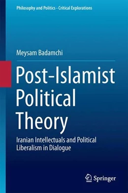 Abbildung von Badamchi | Post-Islamist Political Theory | 1. Auflage | 2017 | beck-shop.de