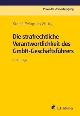 Abbildung von Kohlmann / Reinhart | Die strafrechtliche Verantwortlichkeit des GmbH-Geschäftsführers | 2. Auflage | 2018 | Band 28 | beck-shop.de