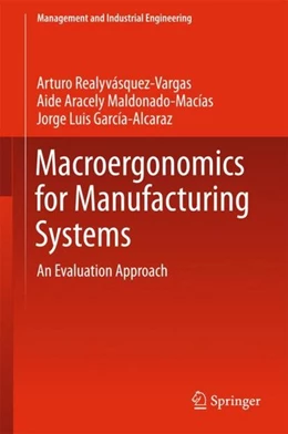 Abbildung von Realyvásquez Vargas / Maldonado-Macias | Macroergonomics for Manufacturing Systems | 1. Auflage | 2017 | beck-shop.de