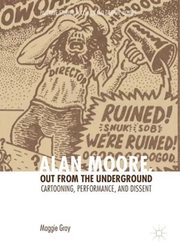 Abbildung von Gray | Alan Moore, Out from the Underground | 1. Auflage | 2017 | beck-shop.de
