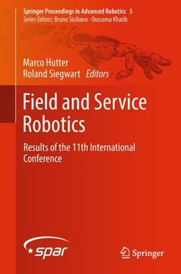 Abbildung von Hutter / Siegwart | Field and Service Robotics | 1. Auflage | 2017 | beck-shop.de