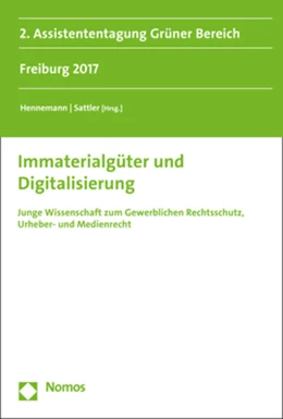 Abbildung von Hennemann / Sattler (Hrsg.) | Immaterialgüter und Digitalisierung | 1. Auflage | 2018 | Band 2 | beck-shop.de