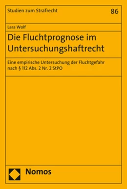 Abbildung von Wolf | Die Fluchtprognose im Untersuchungshaftrecht | 1. Auflage | 2017 | 86 | beck-shop.de