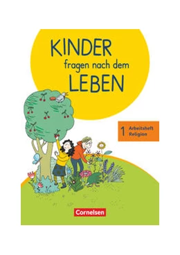 Abbildung von Drews / Gabler | Kinder fragen nach dem Leben - Evangelische Religion - Neuausgabe 2018 - 1. Schuljahr | 1. Auflage | 2018 | beck-shop.de