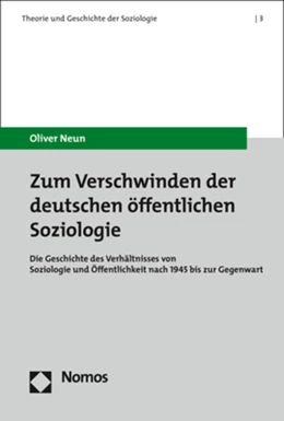 Abbildung von Neun | Zum Verschwinden der deutschen öffentlichen Soziologie | 1. Auflage | 2018 | 3 | beck-shop.de
