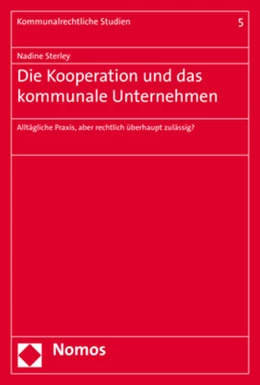 Abbildung von Sterley | Die Kooperation und das kommunale Unternehmen | 1. Auflage | 2017 | 5 | beck-shop.de