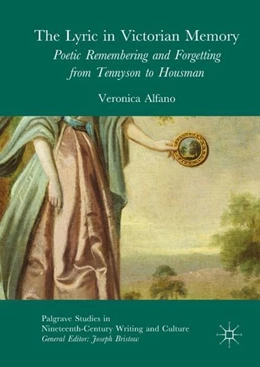Abbildung von Alfano | The Lyric in Victorian Memory | 1. Auflage | 2017 | beck-shop.de