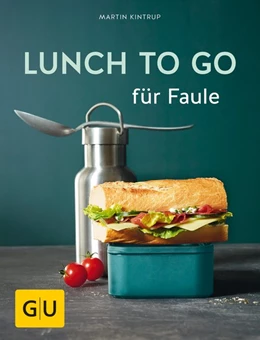 Abbildung von Kintrup | Lunch to go für Faule | 1. Auflage | 2018 | beck-shop.de