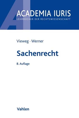 Abbildung von Vieweg / Werner | Sachenrecht | 8. Auflage | 2018 | beck-shop.de