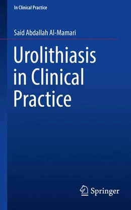 Abbildung von Al-Mamari | Urolithiasis in Clinical Practice | 1. Auflage | 2017 | beck-shop.de
