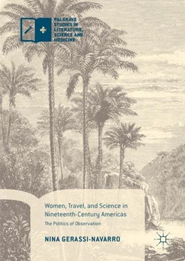 Abbildung von Gerassi-Navarro | Women, Travel, and Science in Nineteenth-Century Americas | 1. Auflage | 2017 | beck-shop.de