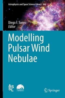 Abbildung von Torres | Modelling Pulsar Wind Nebulae | 1. Auflage | 2017 | beck-shop.de