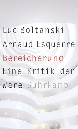 Abbildung von Boltanski / Esquerre | Bereicherung | 1. Auflage | 2018 | beck-shop.de