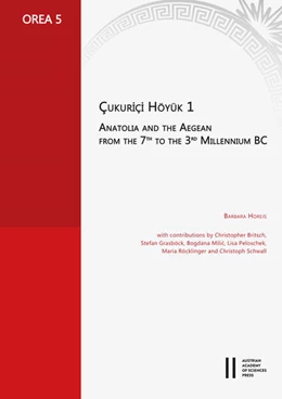 Abbildung von Horejs | Çukuriçi Höyük 1 | 1. Auflage | 2017 | 5 | beck-shop.de
