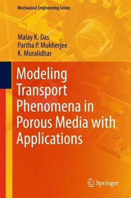 Abbildung von Das / Mukherjee | Modeling Transport Phenomena in Porous Media with Applications | 1. Auflage | 2017 | beck-shop.de