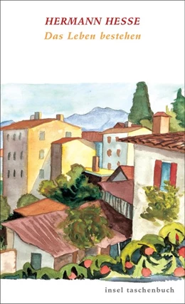 Abbildung von Hesse / Michels | Das Leben bestehen | 1. Auflage | 2017 | beck-shop.de