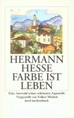 Abbildung von Hesse / Michels | Farbe ist Leben | 1. Auflage | 2017 | beck-shop.de