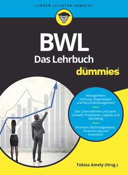 Abbildung von Amely (Hrsg.) | BWL für Dummies. Das Lehrbuch für Studium und Praxis | 1. Auflage | 2018 | beck-shop.de