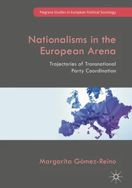 Abbildung von Gómez-Reino | Nationalisms in the European Arena | 1. Auflage | 2017 | beck-shop.de
