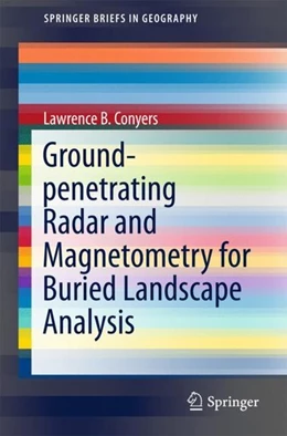 Abbildung von Conyers | Ground-penetrating Radar and Magnetometry for Buried Landscape Analysis | 1. Auflage | 2017 | beck-shop.de