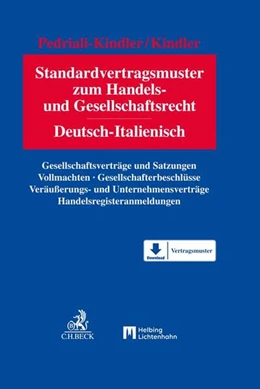 Abbildung von Pedriali-Kindler / Kindler
   
  | Standardvertragsmuster zum Handels- und Gesellschaftsrecht | 1. Auflage | 2022 | beck-shop.de