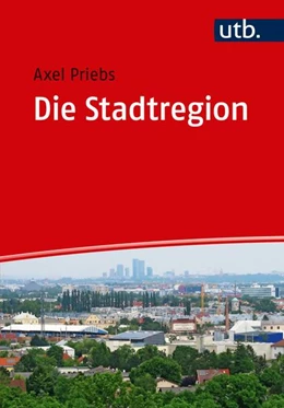 Abbildung von Priebs | Die Stadtregion | 1. Auflage | 2018 | beck-shop.de