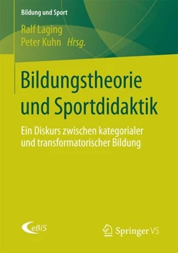Abbildung von Laging / Kuhn | Bildungstheorie und Sportdidaktik | 1. Auflage | 2017 | beck-shop.de