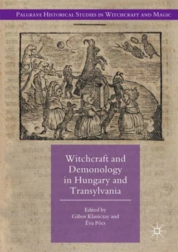 Abbildung von Klaniczay / Pócs | Witchcraft and Demonology in Hungary and Transylvania | 1. Auflage | 2017 | beck-shop.de