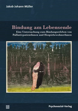 Abbildung von Müller | Bindung am Lebensende | 1. Auflage | 2018 | beck-shop.de