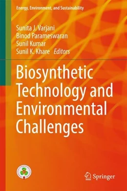 Abbildung von Varjani / Parameswaran | Biosynthetic Technology and Environmental Challenges | 1. Auflage | 2017 | beck-shop.de
