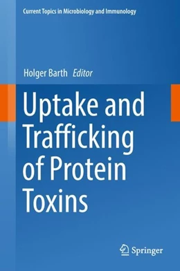 Abbildung von Barth | Uptake and Trafficking of Protein Toxins | 1. Auflage | 2017 | beck-shop.de