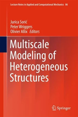 Abbildung von Soric / Wriggers | Multiscale Modeling of Heterogeneous Structures | 1. Auflage | 2017 | beck-shop.de