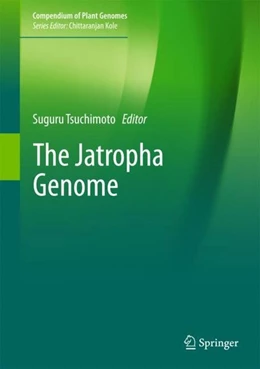 Abbildung von Tsuchimoto | The Jatropha Genome | 1. Auflage | 2017 | beck-shop.de