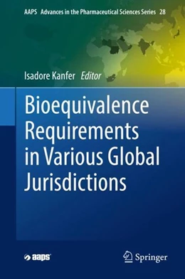 Abbildung von Kanfer | Bioequivalence Requirements in Various Global Jurisdictions | 1. Auflage | 2017 | beck-shop.de