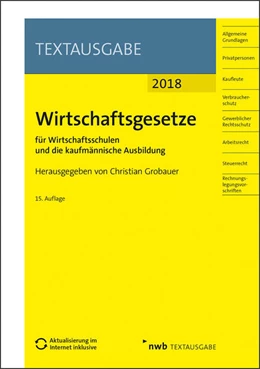 Abbildung von Grobauer (Hrsg.) | Wirtschaftsgesetze für Wirtschaftsschulen und die kaufmännische Ausbildung | 15. Auflage | 2018 | beck-shop.de