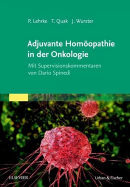 Abbildung von Lehrke / Quak | Adjuvante Homöopathie in der Onkologie | 1. Auflage | 2018 | beck-shop.de